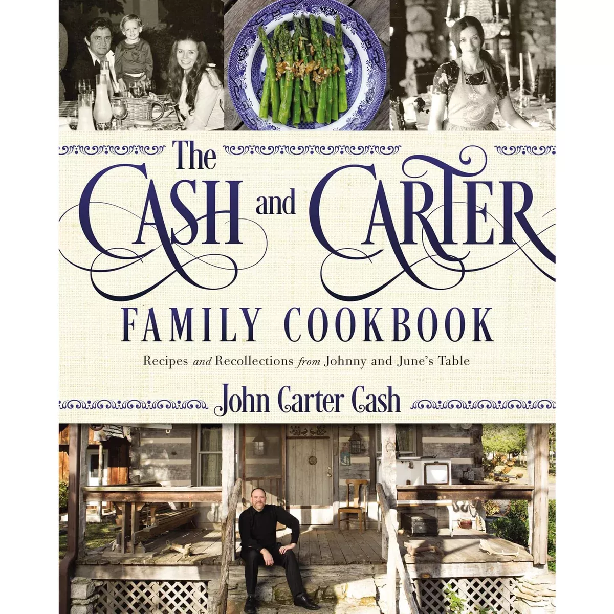 The Cash and Carter Family Cookbook: Recipes and Recollections