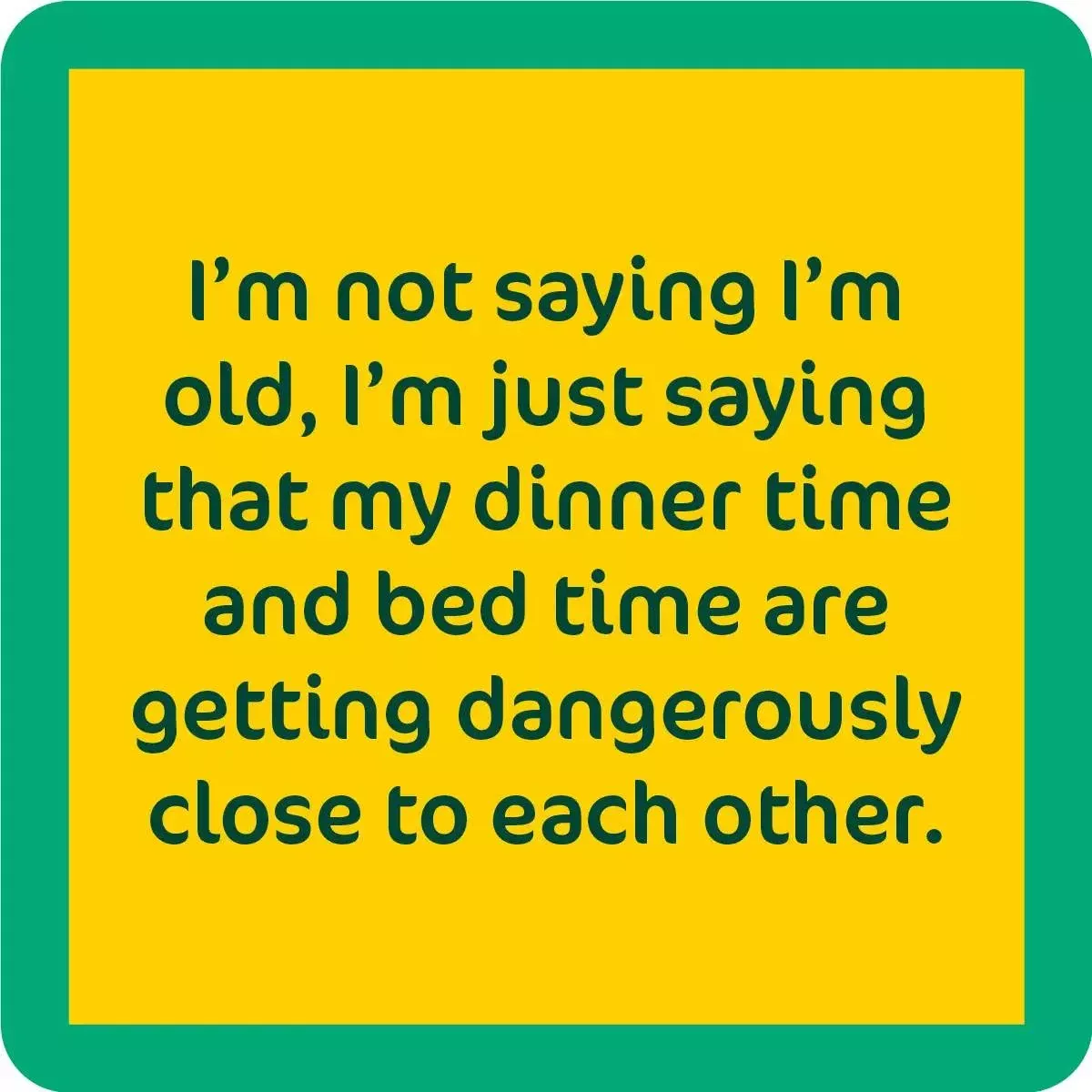 Dinner Time Coaster